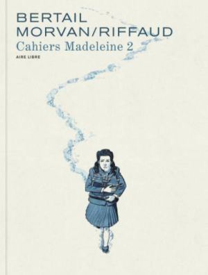 Madeleine, Résistante tome 1 - La Rose dégoupillée - Bubble BD, Comics et  Mangas